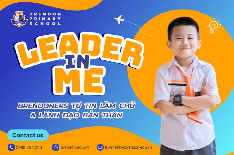 Chương trình Leader in Me (LiM): Brendoners tự tin làm chủ & lãnh đạo bản thân